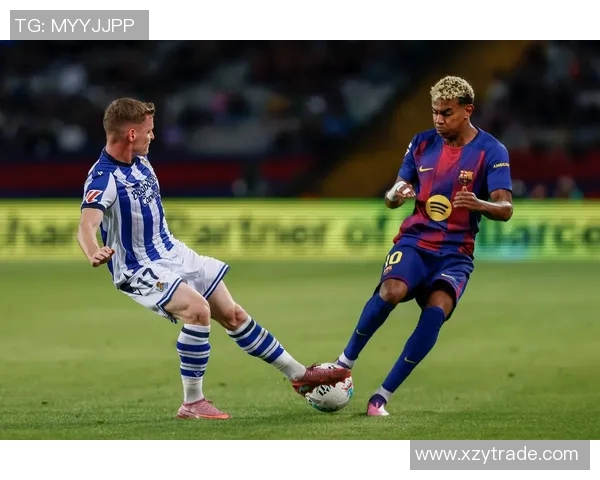 巴萨与皇家社会精彩对决全程回顾与战术分析